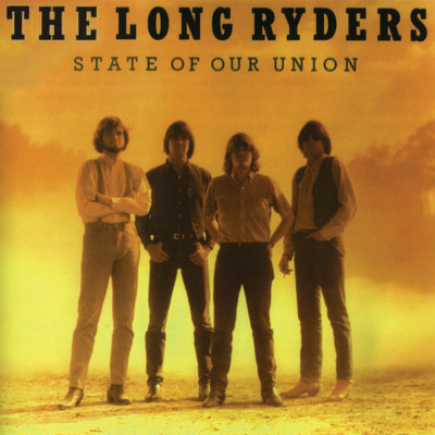 アルバム/State Of Our Union/The Long Ryders