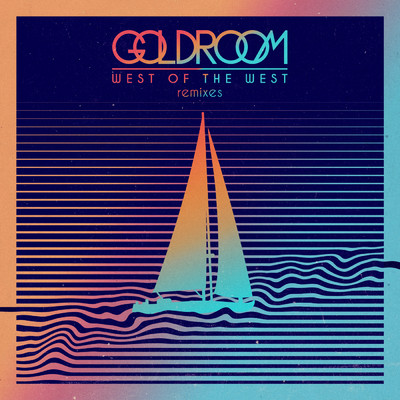 West Of The West (Remixes)/Goldroom