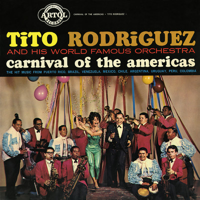 アルバム/Carnival Of The Americas/Tito Rodriguez