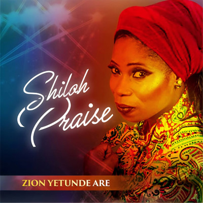 Shiloh Praise Medley/Yetunde Are
