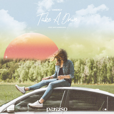 シングル/Take A Drive (feat. Nate VanDeusen)/OMERGY