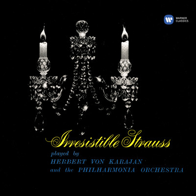 Irresistible Strauss/ヘルベルト・フォン・カラヤン