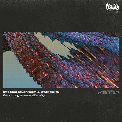 Becoming Insane (Remix)/Infected Mushroom／Warriors