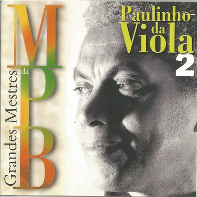 Grandes mestres da MPB, Vol. 2/Paulinho da Viola