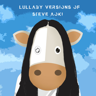 アルバム/Lullaby Versions of Steve Aoki/The Cat and Owl