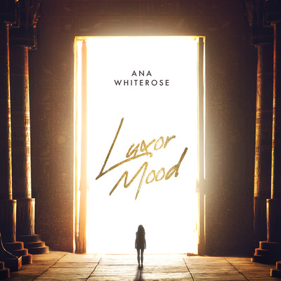シングル/Luxor Mood/Ana Whiterose