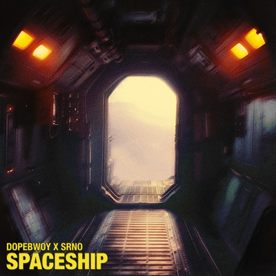 Spaceship/Dopebwoy & SRNO