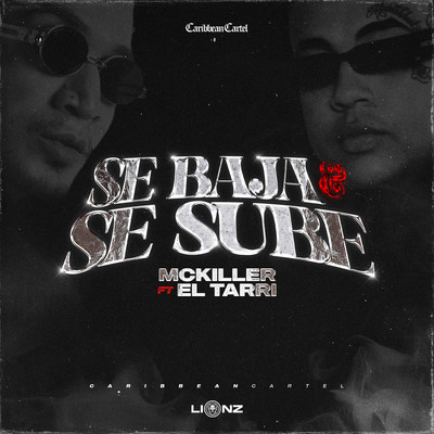 Se Baja Y Se Sube (feat. El Tarri)/MC Killer