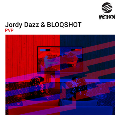 PVP (Extended Mix)/Jordy Dazz／BLOQSHOT