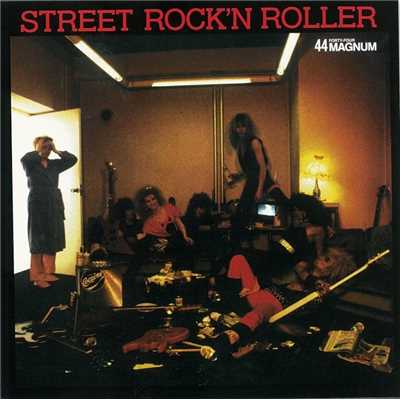 アルバム/STREET ROCK'N ROLLER/44MAGNUM