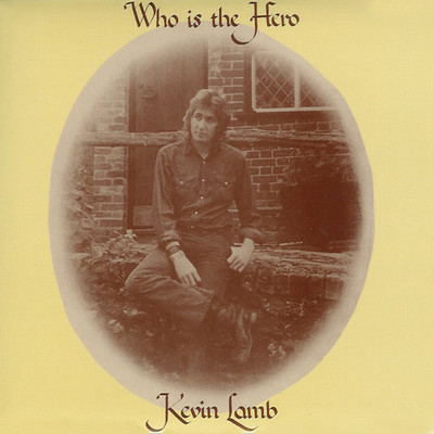 Who Is The Hero/Kevin Lamb