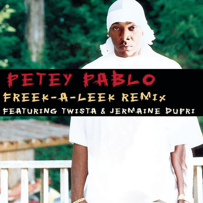 アルバム/Freek-A-Leek (Explicit)/Petey Pablo