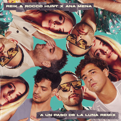 A Un Paso De La Luna (Remix)/Reik／Ana Mena