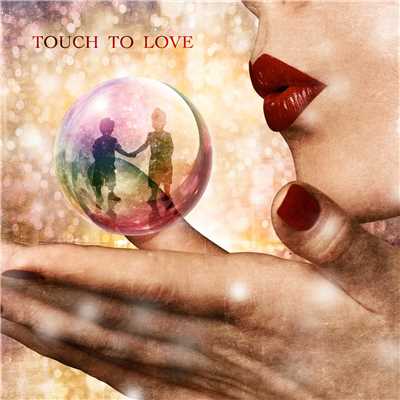 TOUCH TO LOVE (feat. AYA a.k.a.PANDA & S☆LUV)/DJ G-SHOT