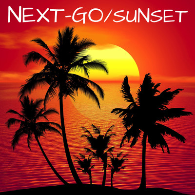 SUNSET/NEXT-GO