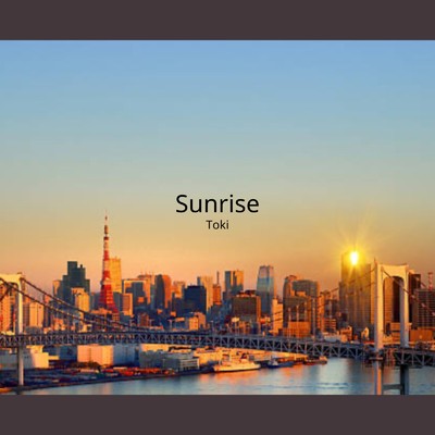 シングル/Sunrise/Toki