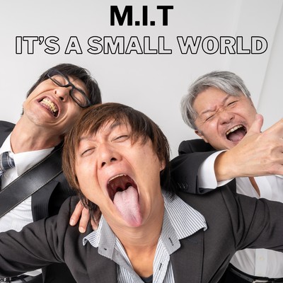 It's a small world/M.I.T