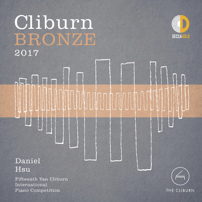 Cliburn Bronze 2017 - 15th Van Cliburn International Piano Competition (Live)/Daniel Hsu