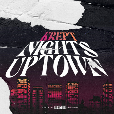 シングル/Nights Uptown (Explicit) (Krept Freestyle)/Krept & Konan