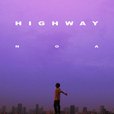 シングル/Highway/NOA