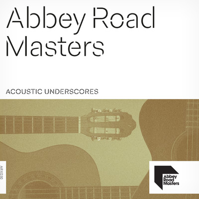 Abbey Road Masters: Acoustic Underscores/Aaron Wheeler／Richard J. Birkin／Toby Berger