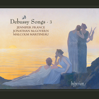 Debussy: Reverie: Le zephir a la douce haleine, CD 3/Jennifer France／マルコム・マルティノー