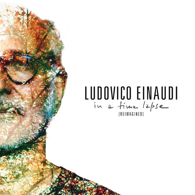 In A Time Lapse (Reimagined)/Ludovico Einaudi