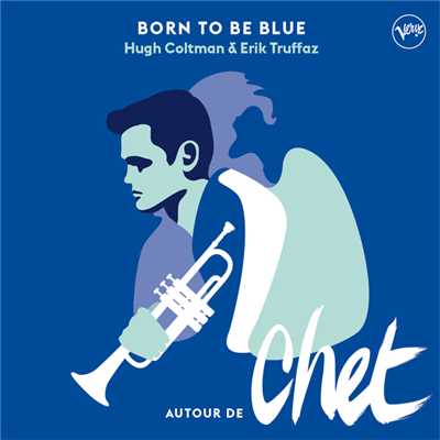 シングル/Born To Be Blue/ヒュー・コルトマン／エリック・トラファズ