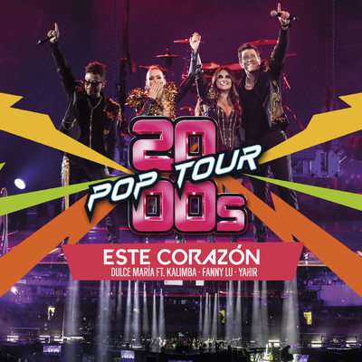 シングル/Este Corazon (featuring Kalimba, Yahir, Fanny Lu／En Vivo)/2000s POP TOUR／Dulce Maria