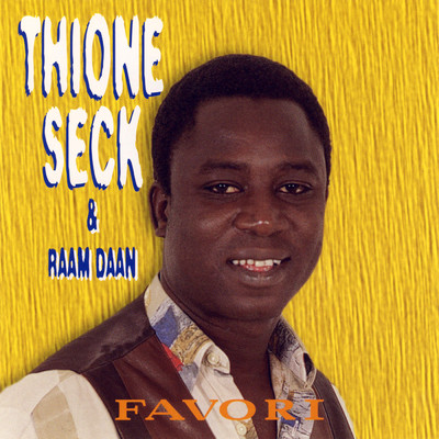 Favori/Thione Seck／Raam Daan