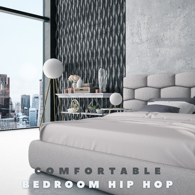 Comfortable/Bedroom Hip Hop
