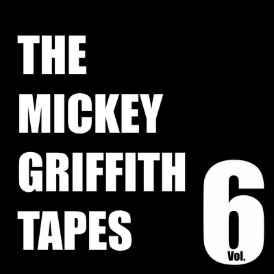 アルバム/The Mickey Griffith Tapes Vol. 6/Cold Bites