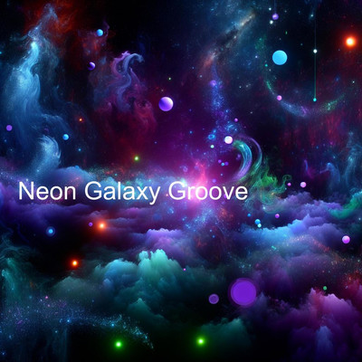 Neon Galaxy Groove/Danjo Electrikeoze