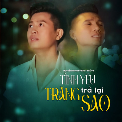 Tinh Yeu Tra Lai Trang Sao (feat. The Vu)/Nguyen Thanh Vien