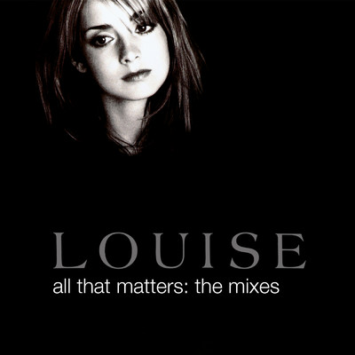 All That Matters (Hyper Go Go Vocal Mix)/Louise