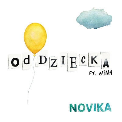 シングル/Od dziecka (feat. Nina) [Radio Edit]/Novika