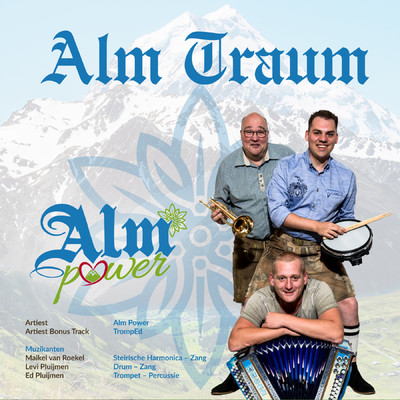 Alm Traum/Alm Power