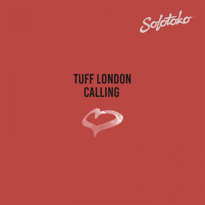 アルバム/Calling/Tuff London