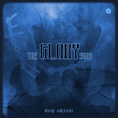 シングル/The Glory Song (Reprise)/Ovie Agbani