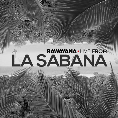 アルバム/Live From La Sabana/Rawayana