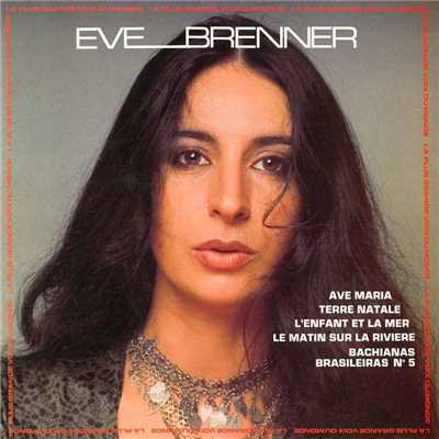Ave maria/Eve Brenner