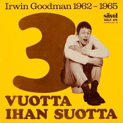 I'm Livin', I'm Lovin'/Irwin Goodman