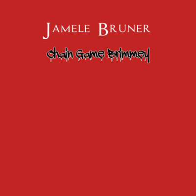 Chain Gang Brimmey/Jamele Bruner