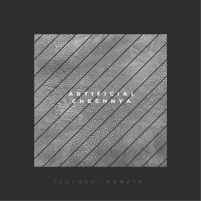シングル/Artificial Chechnya/Tsuyoshi Kamata