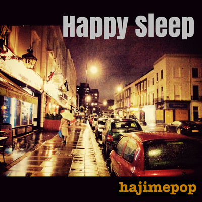 Happy Sleep(At Home)/hajimepop