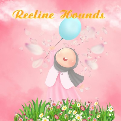 Recline Hounds/安達