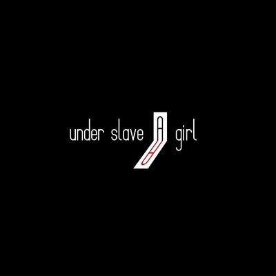 under slave a girl/Visual Laboratory