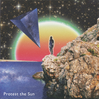 Protest the Sun/CHAILD