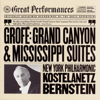 Grofe: Grand Canyon & Mississippi Suites/New York Philharmonic, Leonard Bernstein, Andre Kostelanetz