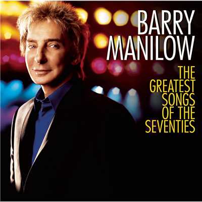 アルバム/The Greatest Songs Of The Seventies/Barry Manilow